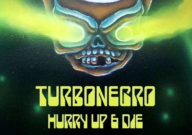 Turbonegro - Hurry Up & Die